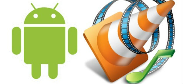 Testează VLC Player pentru Android pe device-ul tău