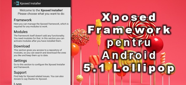 Xposed Framework pentru Android 5.1 Lollipop