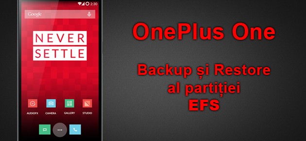 Backup si Restore al partitiei EFS pentru OnePlus One