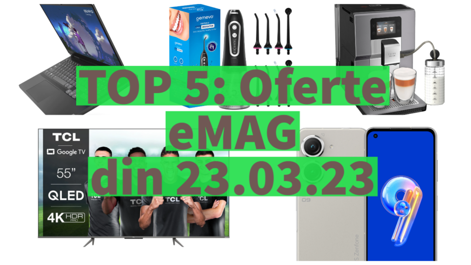 TOP 5: Oferte eMAG din 23.03.23 (laptop de gaming Lenovo cu Intel Core i5 din generația 12, espressor automat Krups cu review-uri excelente, televizor QLED TCL de 139 cm etc)