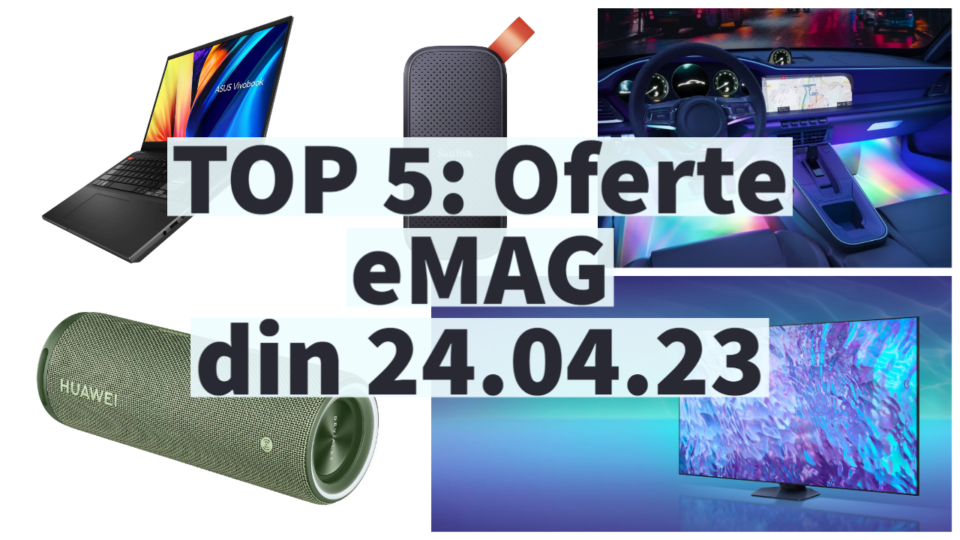 TOP 5: Oferte eMAG din 24.04.23 (laptop ASUS cu RTX 3060, SSD extern SanDisk de 2 TB, televizoare Samsung în generație 2023 etc)