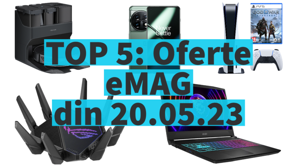 TOP 5: Oferte eMAG din 20.05.23 (router ASUS tri-band pentru 10 Gbps, MSI Katana cu Intel Core i7 din seria 13 și RTX 40, robot de aspirare cu auto-umplere etc)