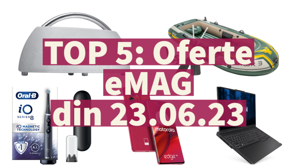 TOP 5: Oferte eMAG din 23.06.23 (boxă portabilă Harman Kardon, laptop Lenovo cu RTX 4070 la preț bun, periuță de dinți cu AI etc)