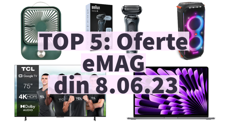 TOP 5: Oferte eMAG din 8.06.23 (televizor TCL de 191 cm cu 10% reducere, MacBook Air de 15 inci la precomandă, JBL Partybox de 800W etc)