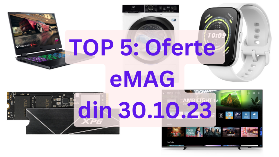 TOP 5: Oferte eMAG din 30.10.23 (televizor MiniLED Philips cu Ambilight, laptop de gaming cu RTX 3060, cel mai performant uscător de rufe etc)
