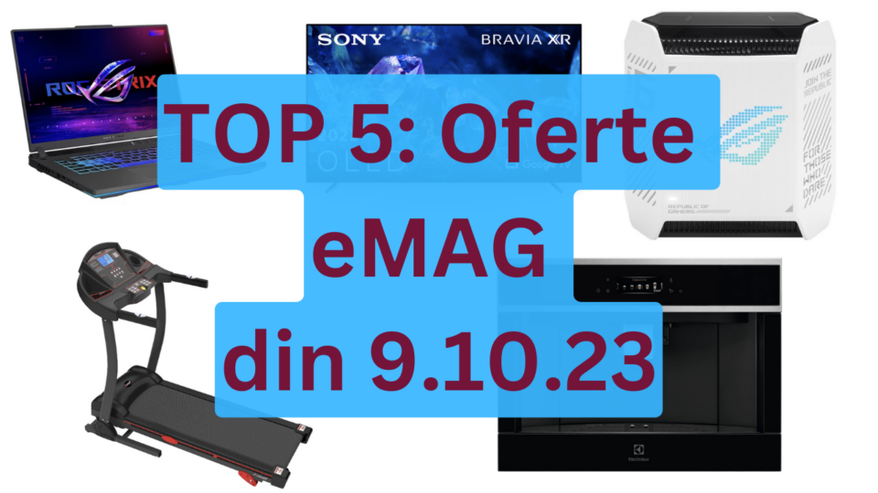 TOP 5: Oferte eMAG din 9.10.23 (espressor automat Electrolux încorporabil cu 25% reducere, ASUS ROG Strix G16 cu RTX 4060 și TDP de 140W, mesh Wi-Fi cu port 2.5 Gbps etc)