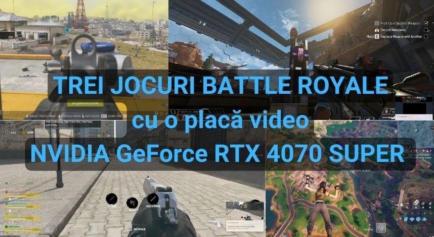 Trei jocuri Battle Royale cu o placa video NVIDIA GeForce RTX 4070 SUPER