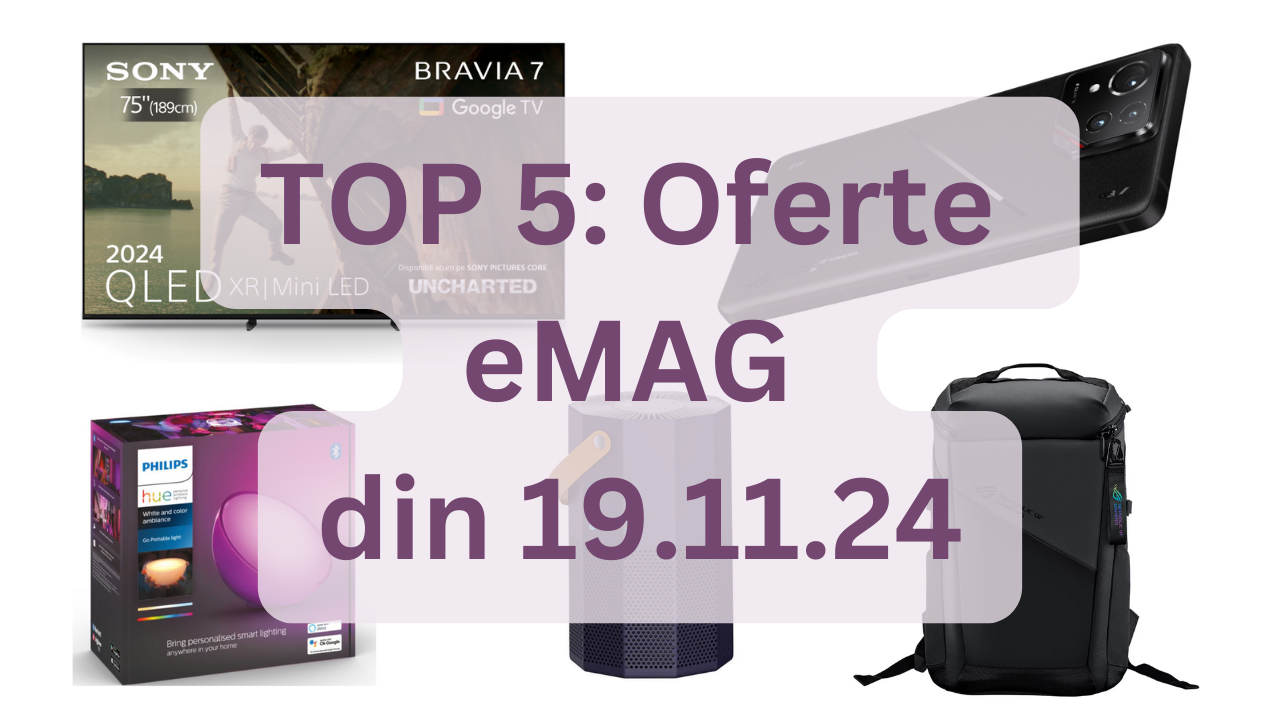 Mini Emag TOP 5: Oferte eMAG din 19.11.24 (televizor Mini LED Sony cu diagonala ...