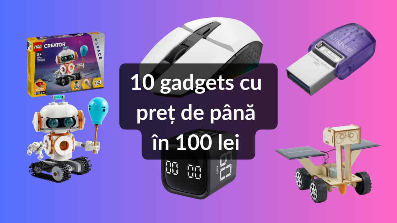 10 gadgets cu preț de până în 100 lei - ep. 51