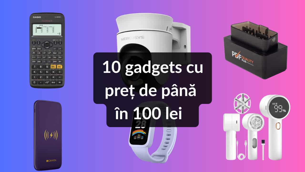 10 gadgets cu preț de până în 100 lei - ep. 52