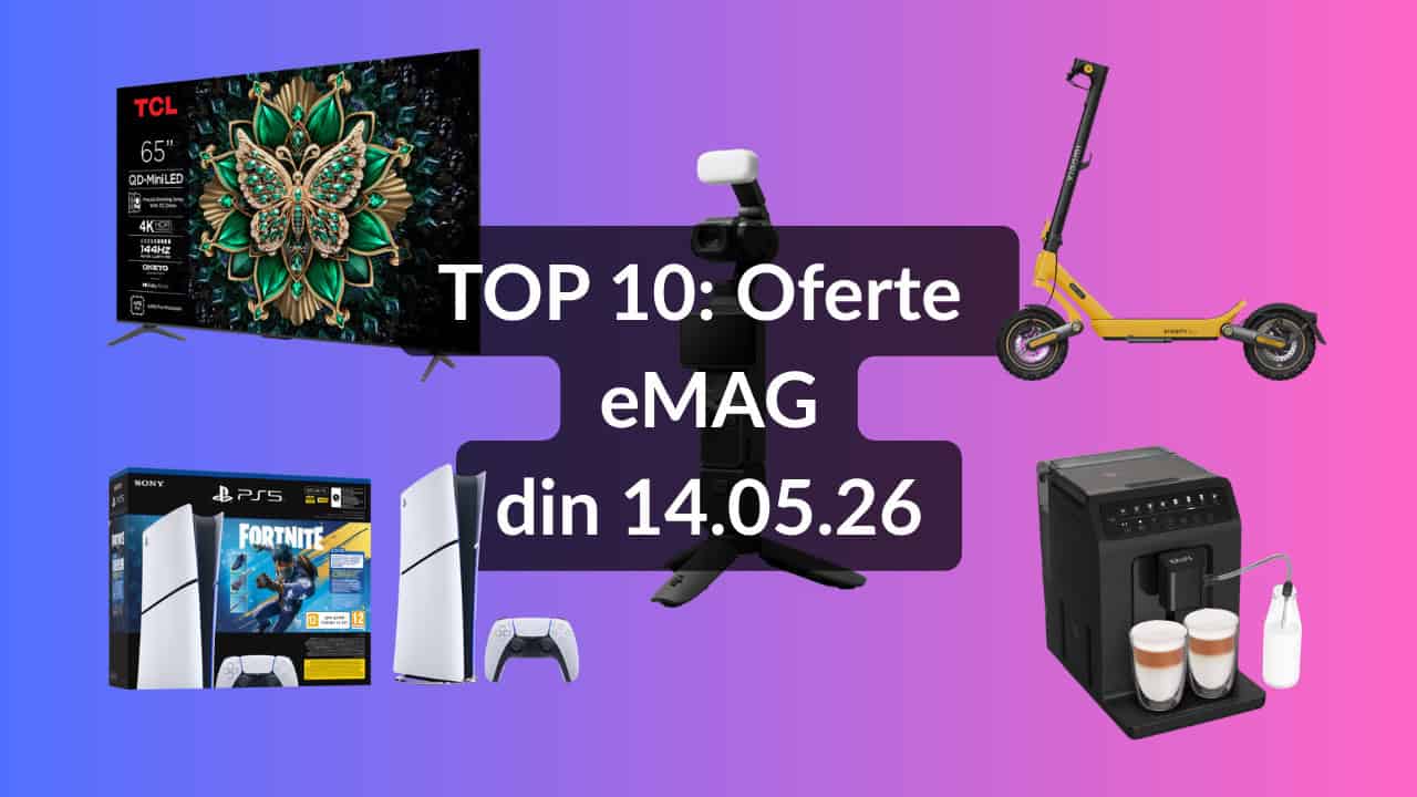 TOP 10: Oferte eMAG din 14.05.26 (cea mai ieftină consolă PS5, cel mai bun MacBook ca raport preț / specificații, cea mai avansată trotinetă electrică Xiaomi etc)