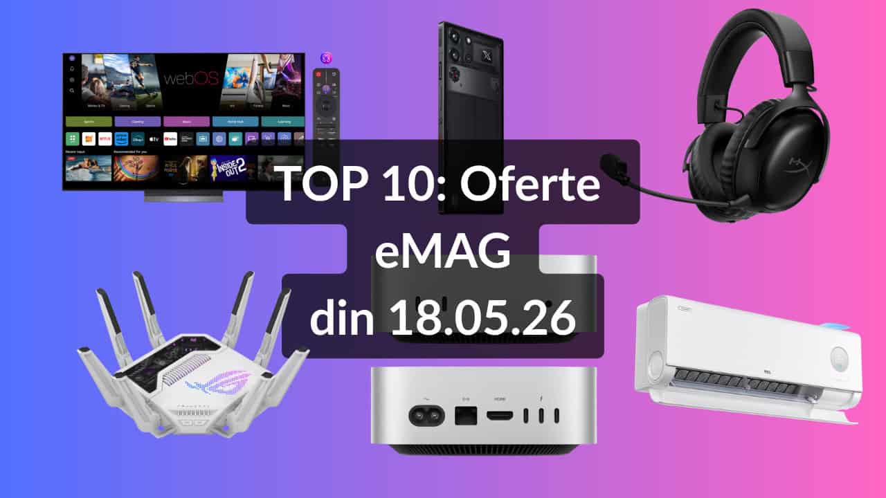 TOP 10: Oferte eMAG din 18.05.26 (cel mai bun mini PC pentru editare foto și video, televizor OLED LG cu recenzii bune și preț atractiv, telefon mobil cu 24 GB RAM și 1 TB stocare sub 1000 euro etc)