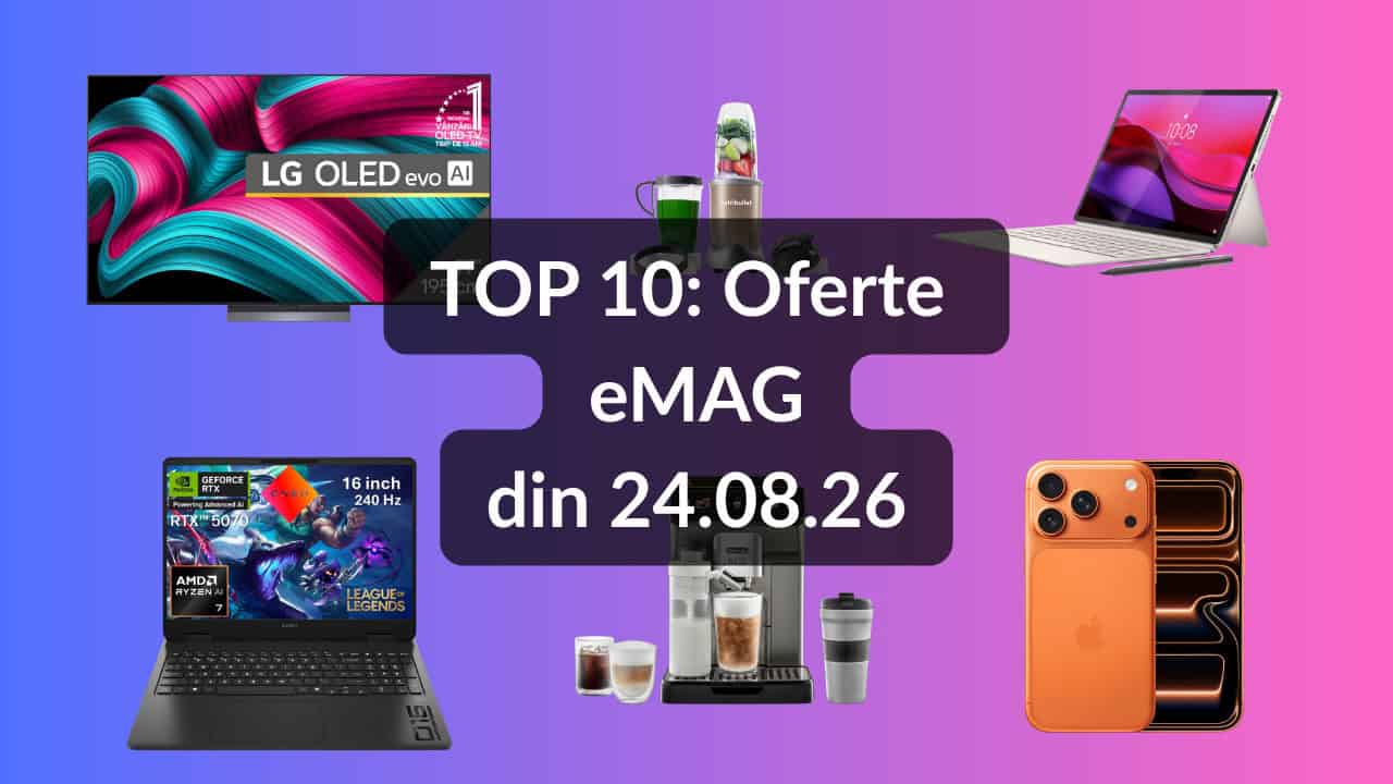 TOP 10: Oferte eMAG din 24.08.26 (laptop de gaming HP Omen cu raport preț / specificații atractiv, iPhone 17 Pro în varianta Cosmic Orange cu voucher de 200 lei, cel mai versatil espressor automat cu